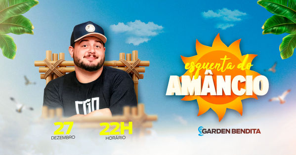 Imagem do evento Esquenta do Amâncio no Garden Bendita
