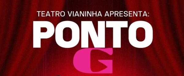 Imagem do evento Peça Teatral Ponto G