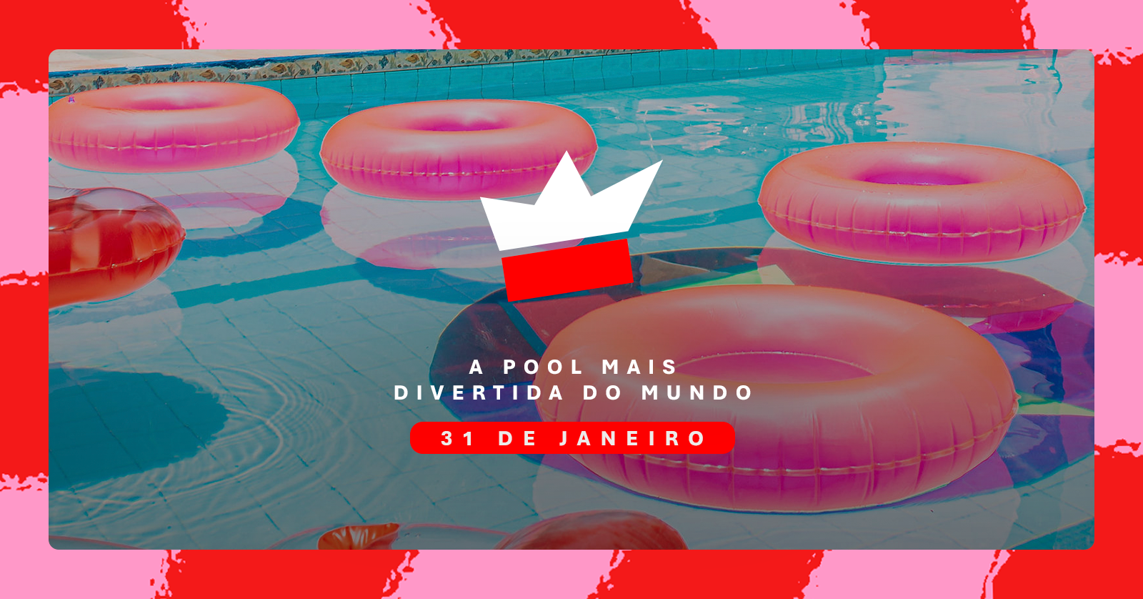 A POOL PARTY MAIS DIVERTIDA DO MUNDO | 31 DE JANEIRO DE 2026 - Rio de Janeiro, RJ
