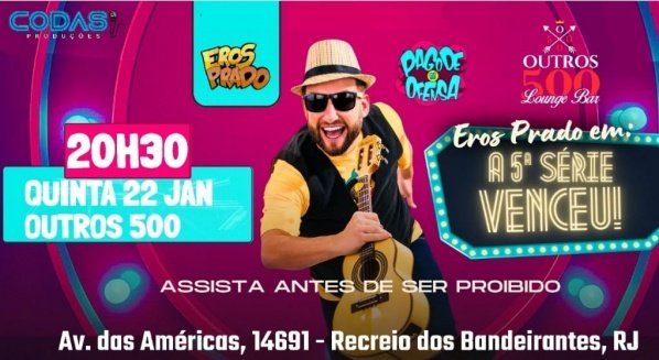 Imagem do evento Eros Prado- A 5ª Série Venceu! - Comédia Verão 2026- Recreio dos Bandeirantes