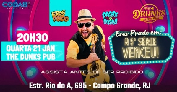 Imagem do evento Eros Prado- A 5ª Série Venceu! - Comédia Verão 2026- Campo Grande