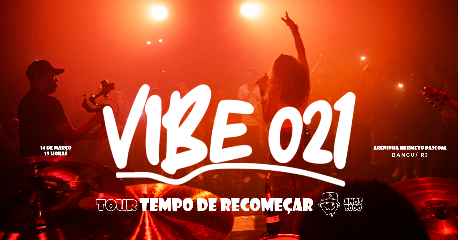VIBE 021 - TOUR TDR | Areninha Cultural Hermeto Pascoal - Bangu - Rio de Janeiro, RJ