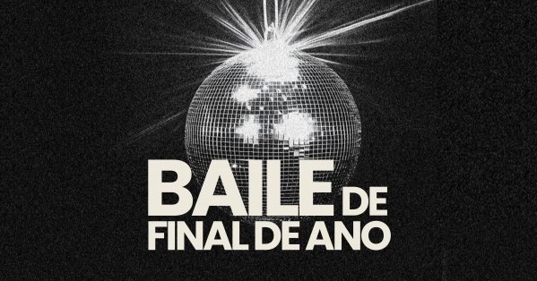 Imagem do evento 13/12 _ BAILE DE FINAL DE ANO no Espaço Maestro