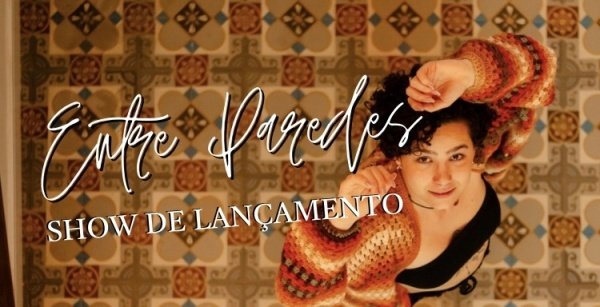 Imagem do evento Entre Paredes - Show de Lançamento