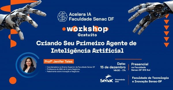 Imagem do evento Acelera IA - Faculdade SENAC (Crie seu primeiro Agente de IA)