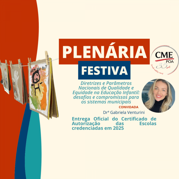 Imagem do evento PLENÁRIA FESTIVA DO CONSELHO MUNICIPAL DE EDUCAÇÃO DE PORTO ALEGRE