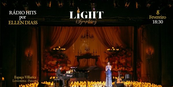 Imagem do evento Light Symphony - Rádio Hits por "Ellen Diass" (8/2 às 18:30 - Abre portas 18:00)