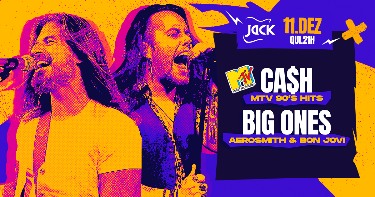 QUINTA JACK! ESPECIAL MTV 90'S HITS | CA$H (MTV 90'S HITS) + BIG ONES (AEROSMIT & BON JOVI)