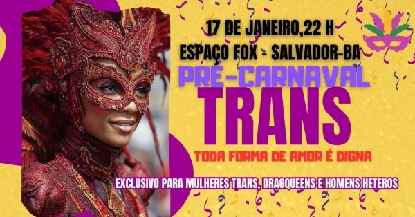 Imagem do evento PRÉ-CARNAVAL TRANS 2026  UMA NOITE PARA BRILHAR, CELEBRAR E VIVER!