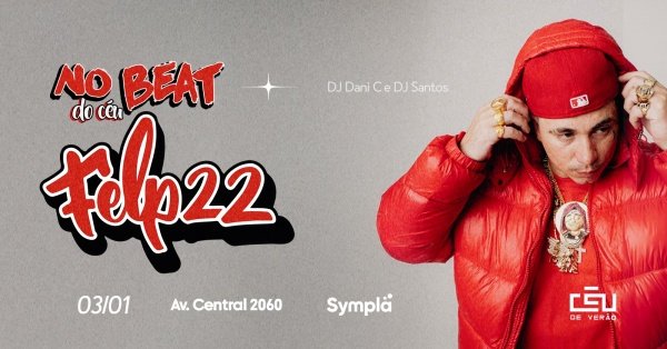 Imagem do evento FELP 22 NO BEAT DO CÉU DE VERÃO | 03/01