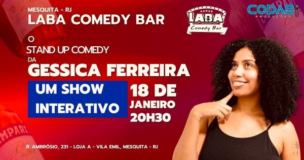 Imagem do evento Géssica Ferreira- Um Show Interativo- Comédia Verão 2026- Mesquita