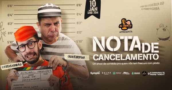 Imagem do evento Nota de Cancelamento com Mateus Cidrão e Oliveirinha | 10/Jan Sab 20h
