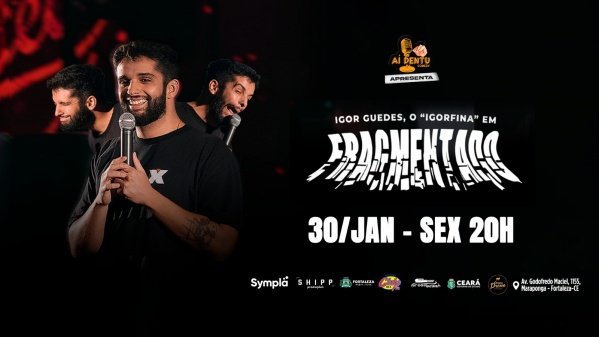Imagem do evento Igor Guedes - O IGORFINA em Fragmentado | 30/Jan Sex 20h