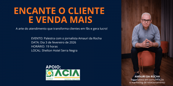 Imagem do evento Palestra ENCANTE O CLIENTE E VENDA MAIS!