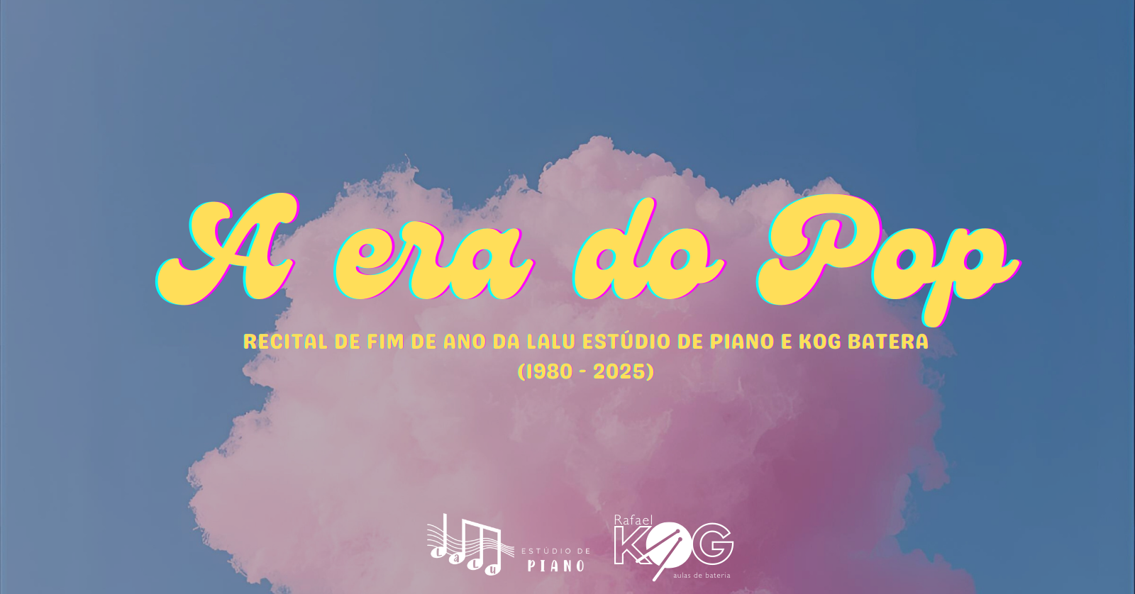 Recital a Era do Pop - Lalu Estúdio do Piano