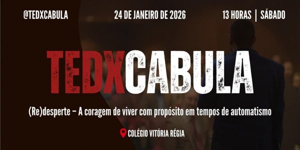 Imagem do evento TEDxCabula - (Re)desperte - A Coragem de viver com propósito em tempos de automatismo