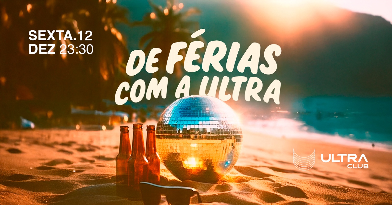 Image for the event: De férias com a Ultra (Sexta)
