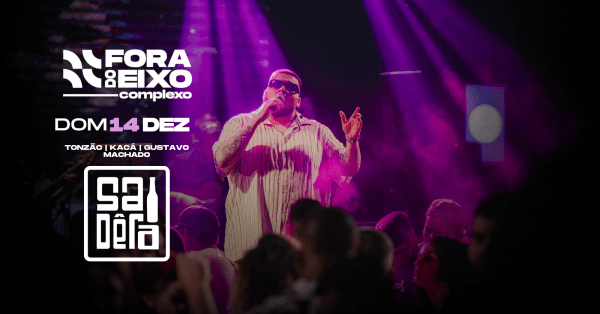 Imagem do evento SAIDÊRA no CPX com TONZÃO (14/12)