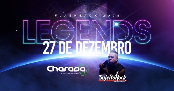 Imagem do evento LEGENDS - A saideira do ano!