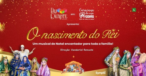 Imagem do evento O Nascimento do Rei - Noite de Natal