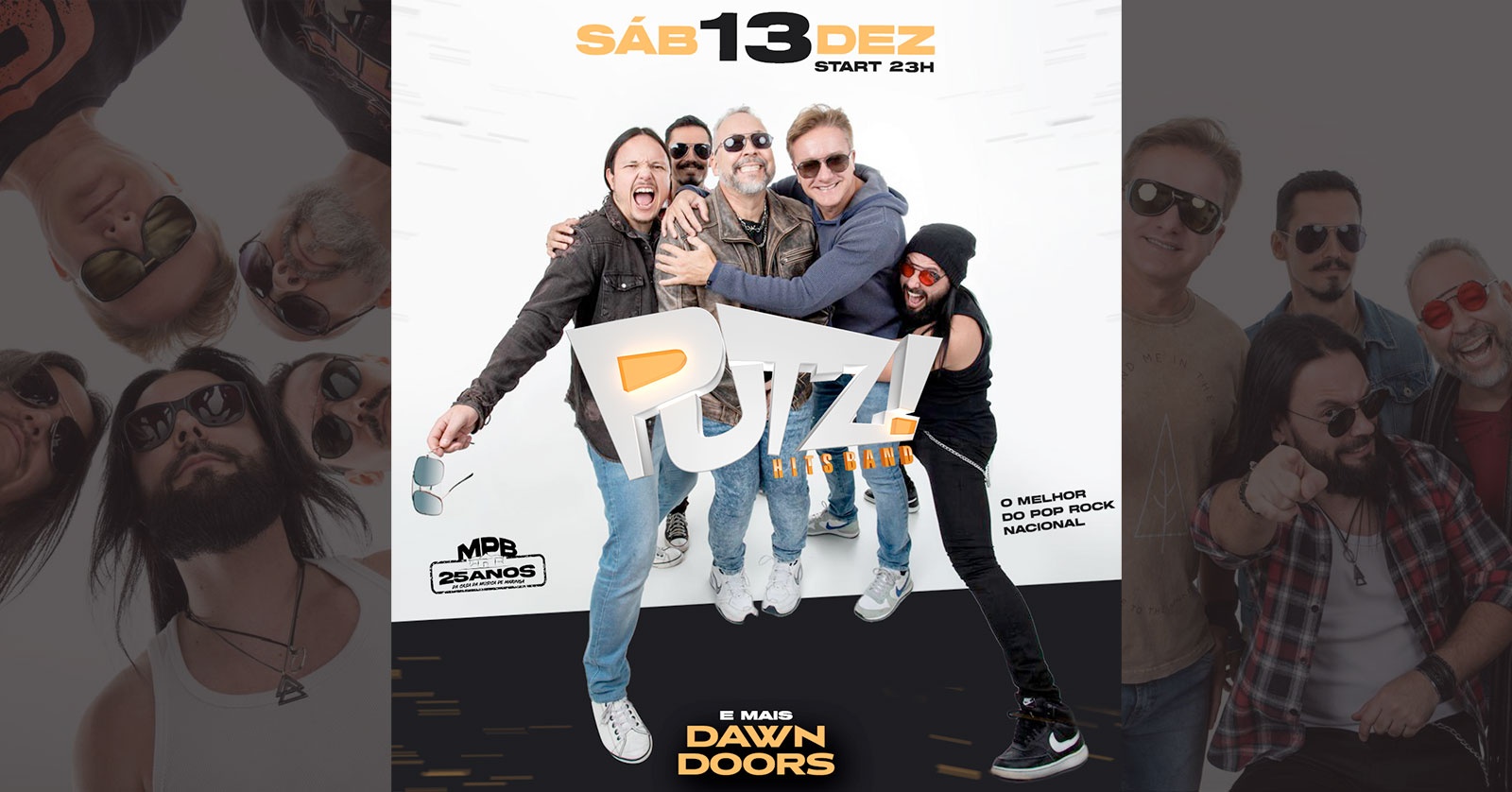 Image for the event: PUTZ HITS - 3 horas com o melhor do pop rock  + Dawn Doors (DJs - Abertura)