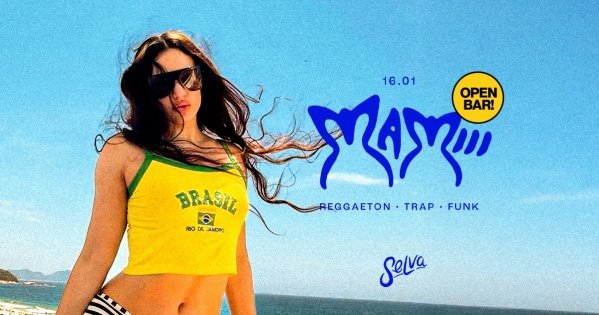 Imagem do evento MAMIIII | Open Bar | Reggaeton + Trap + Funk na Selva! | (Sexta | 16.01 )