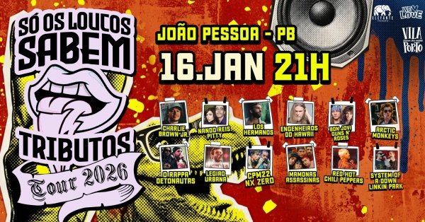 Imagem do evento Só Os Loucos Sabem | João Pessoa / PB