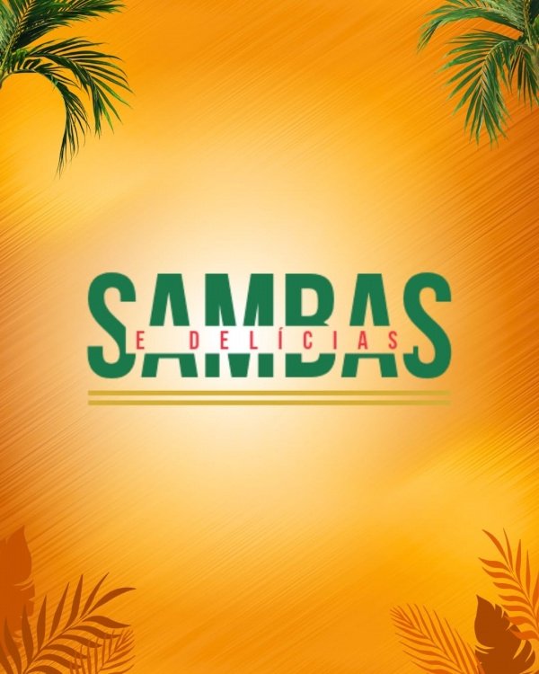Imagem do evento Sambas e Delícias