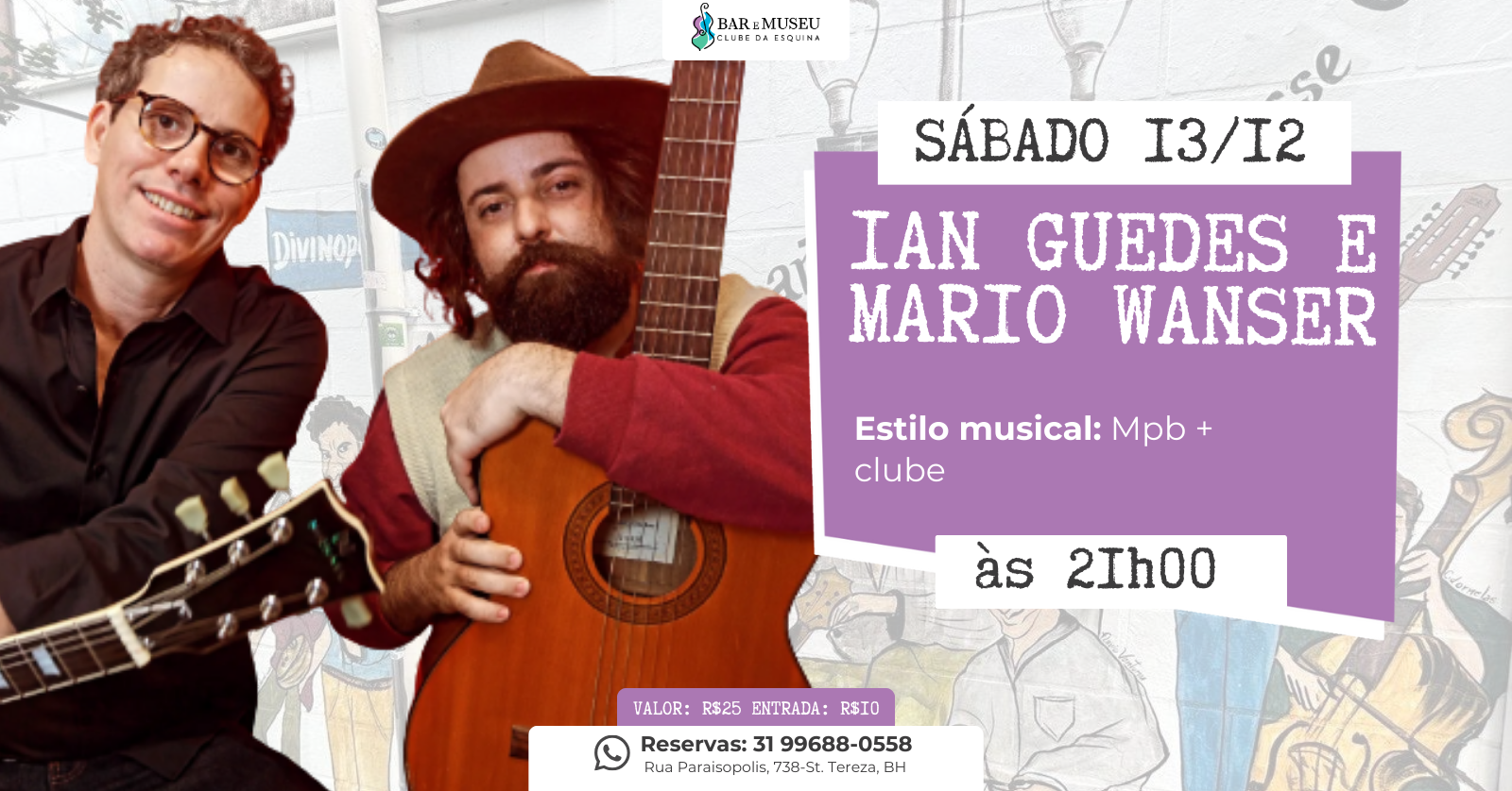 Ian Guedes  e Mario Wanser 