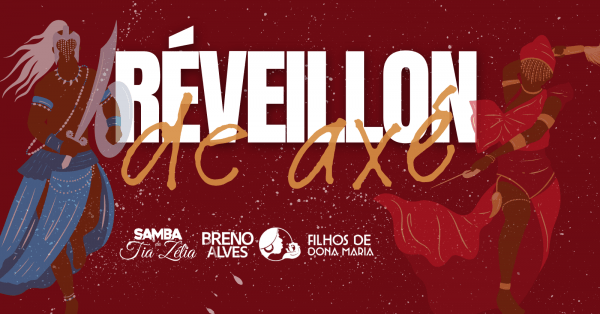 Imagem do evento Réveillon de Axé - Breno Alves, Filhos de Dona Maria e Samba da Tia Zélia!
