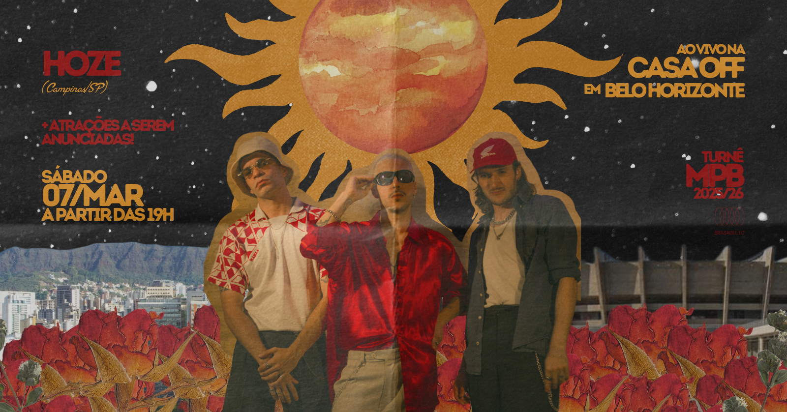 TURNÊ MÚSICA POPULAR BRASADELIC - HOZE ao vivo em BELO HORIZONTE/MG - Belo Horizonte, MG