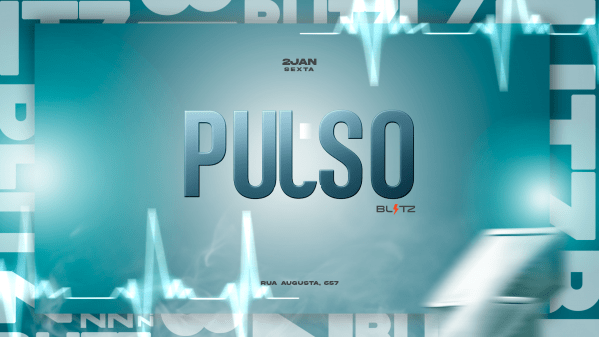 Imagem do evento PULSO - É batida, é pista, é energia!