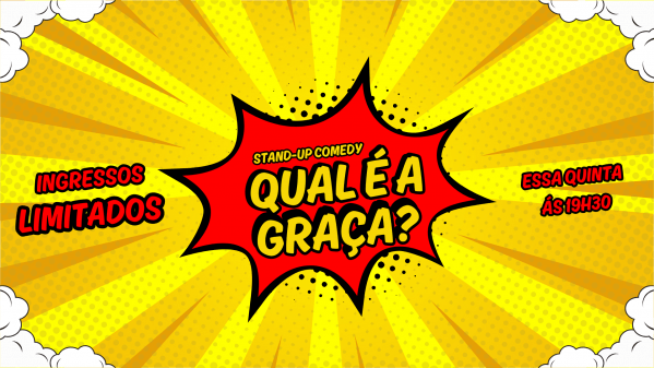 Imagem do evento Qual é a GRAÇA? -  Stand Up Comedy