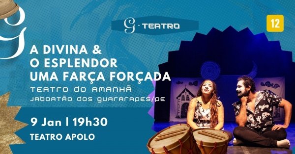 Imagem do evento A DIVINA E O ESPLENDOR - UMA FARÇA FORÇADA