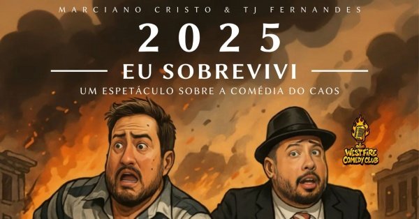 Imagem do evento 2025 Eu sobrevivi (Um espetáculo sobre a comédia do caos)