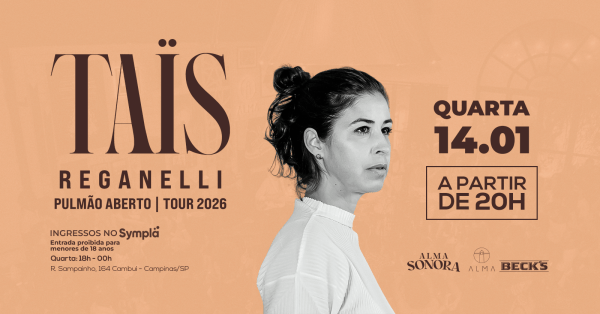 Imagem do evento TAÏS REGANELLI NO ALMA CAMPINAS | 14.01