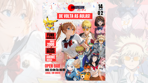 Imagem do evento Ani-Dream Party| 5° EDIÇÃO - DE VOLTA AS AULAS