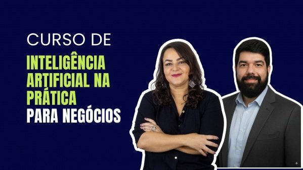 Imagem do evento Curso de Inteligência Artificial na Prática - IA para Negócios