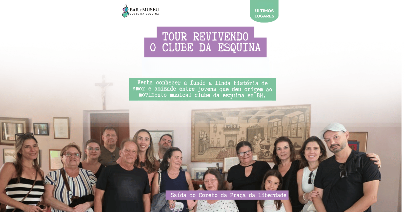 Tour Revivendo o Clube da Esquina - Saída do Coreto da Praça da Liberdade - 28/3 Sábado 8Hs