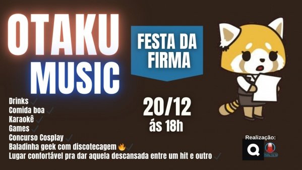 Imagem do evento Otaku Music - Festa da Firma