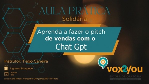 Imagem do evento AULA: Aprenda a Fazer o Pitch de Vendas com o ChatGPT