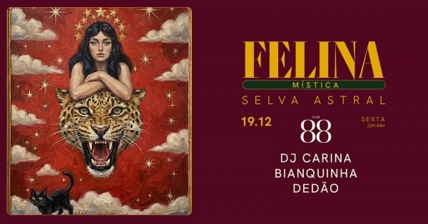 Imagem do evento 19/12 :: SEXTA :: FELINA MÍSTICA - SELVA ASTRAL