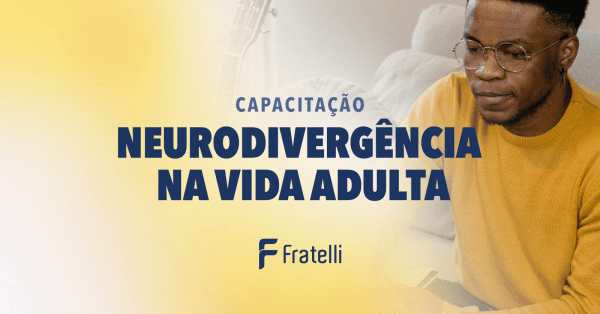 Imagem do evento Capacitação em Neurodivergência na Vida Adulta