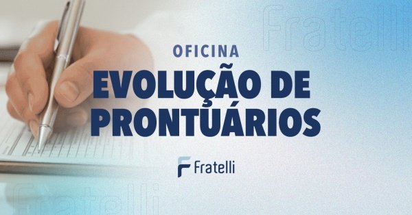 Imagem do evento Oficina Evolução de Prontuários