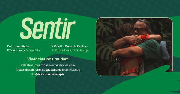 Imagem do evento Odette apresenta Sentir: Vivências nos Mudam