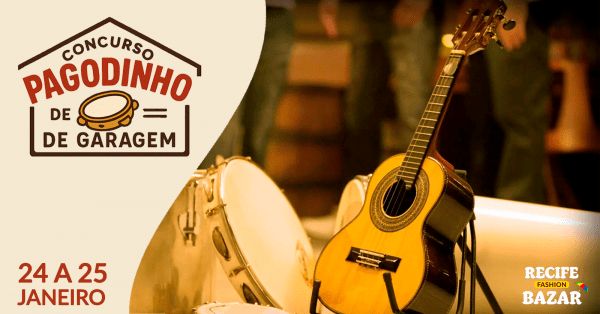 Imagem do evento Concurso Pagodinho de Garagem - Recife Fashion Bazar