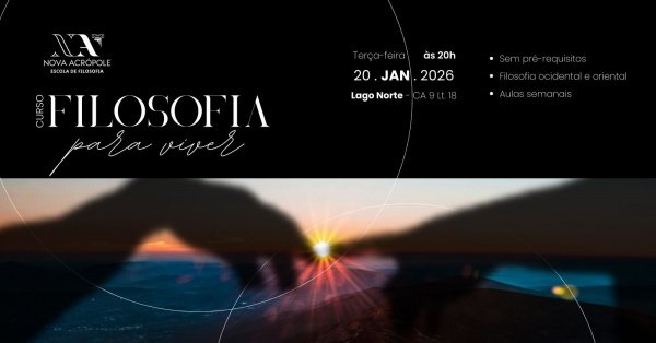 Imagem do evento Curso de Filosofia para Viver - Nova Acrópole - Lago Norte