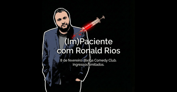 Imagem do evento (Im) paciente com Ronald Rios -Stand up Comedy 