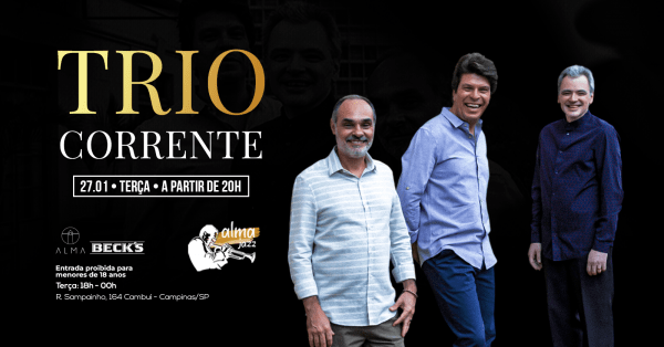 Imagem do evento TRIO CORRENTE NO ALMA CAMPINAS | 27.01