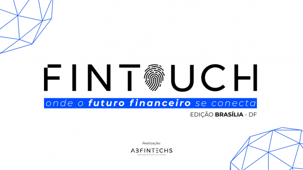 Imagem do evento Fintouch 26 | Edição Brasília - DF